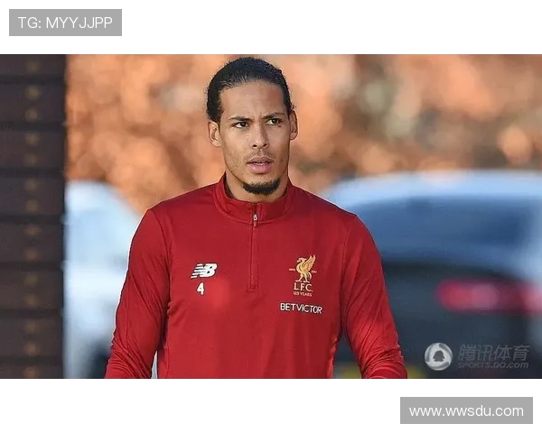 范迪克谈维尔茨外界关注过度新援实力毋庸置疑值得信赖